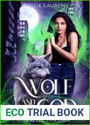 Le reveil d|Artemis: Wolf and God (edition francaise) t. 1 (French Edition)