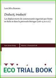 Deducti, Traducti: Les Deplacements de Communautes Organises Par Rome En Italie Et Dans La Peninsule Iberique (268-13 Av. N. E.) (French Edition)