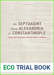 The Septuagint from Alexandria to Constantinople: Canon, New Testament, Church Fathers, Catenae