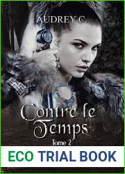 Contre le temps, Tome 2 (French Edition)