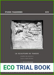 La Sculpture de Thasos. Corpus Des Reliefs II: Reliefs a Theme Heroique (Etudes Thasiennes) (French Edition)
