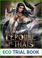 L|Epopee de Thais: La Traversee des epreuves (French Edition)