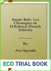 Jungle Rule: Les Chroniques de H.Kubrick (French Edition)