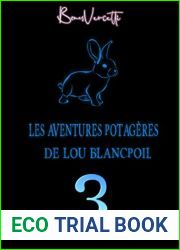 Les aventures potageres de Lou Blancpoil T3: Lou y es-tu? (French Edition)