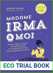 Madame Irma and Moi