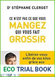 Ce n|est pas ce que vous mangez qui vous fait grossir