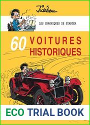 Les chroniques de Starter - Tome 5 - 60 voitures historiques