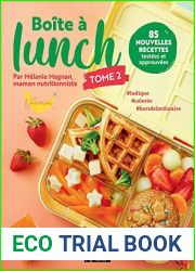 Boite a lunch tome 2: 85 nouvelles recettes testees et approuvees (French Edition)