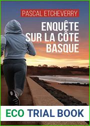 Enquete sur la cote Basque (French Edition)