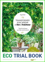 Transformer son jardin en ilot de fraicheur (Jardin and cie) (French Edition)