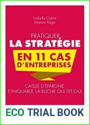 Pratiquer la strategie en 11 cas d|entreprises (French Edition)