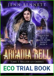 Rallier les ombres (Arcadia Bell, #3)