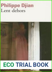 Lent dehors