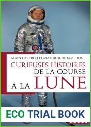 Curieuses histoires de la course a la lune