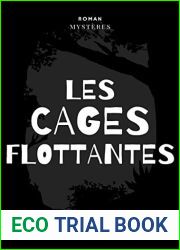 Les Cages Flottantes (French Edition)