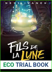 Fils de la Lune (Tome 1, Partie 3) : Reaction en chaine (French Edition)