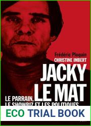 Jacky le Mat - Le parrain, le showbiz et les politiques
