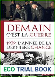 Demain, c|est la guerre: 1939, l|annee de la derniere chance (French Edition)