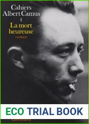 La Mort heureuse: Cahiers Albert Camus, tome 1