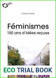 Feminismes 150 ans d|idees recues