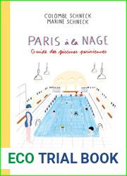 Paris a la nage - Guide des piscines parisiennes (French Edition)