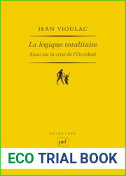 La logique totalitaire: Essai sur la crise de l|Occident