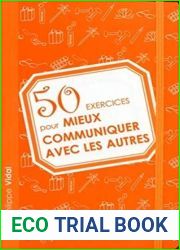 50 exercices pour mieux communiquer avec les autres (ED ORGANISATION)