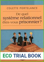 De quel systeme relationnel etes-vous prisonnier ?