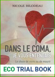 Dans le coma, je vous entendais