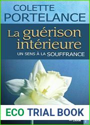 La guerison interieure, un sens a la souffrance