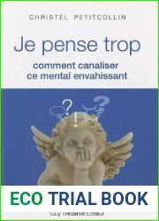 Je pense trop : comment canaliser ce mental envahissant