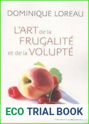 L|art de la frugalite et de la volupte