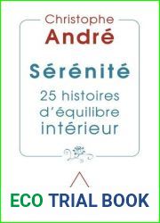 Serenite: 25 histoires d|equilibre interieur