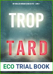 Trop tard (Un thriller Morgan Stark du FBI - Livre 1)