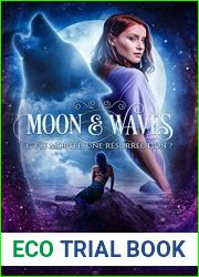C|est mortel, une resurrection ? (Moon and Waves t. 1) (French Edition)
