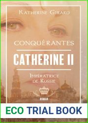 Catherine II - Imperatrice de Russie (Conquerantes, #2)