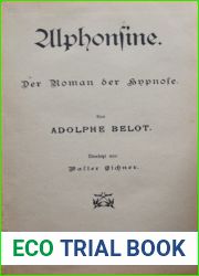 Alphonsine: Der Roman der Hypnose