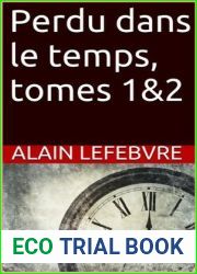 Perdu dans le temps; tomes 1 and 2