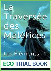 LA TRAVERSEE DES MALEFICES