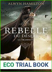 Rebelle du desert - tome 2 : La trahison
