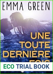 Une toute derniere fois: Replongez dans l|univers d|Emma Green
