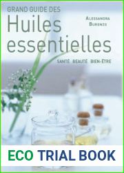 Grand guide des Huiles essentielles (French Edition)