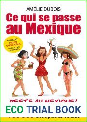 Ce qui se passe au Mexique reste au Mexique, poche (Amelie Dubois (Ce qui se passe au Mexique, poche))