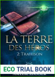 La terre des heros T2: Trahison (French Edition)