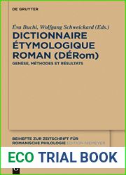 Dictionnaire Etymologique Roman (DERom): Genese, methodes et resultats (Beihefte zur Zeitschrift fur romanische Philologie t. 381) (French Edition)