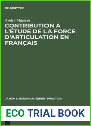 Contribution a l|etude de la force d|articulation en francais (Janua Linguarum. Series Practica)