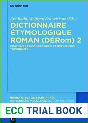Dictionnaire Etymologique Roman (DERom) 2: Pratique lexicographique et reflexions theoriques (Beihefte zur Zeitschrift fur romanische Philologie t. 402) (French Edition)