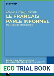 Le francais parle informel: Strategies de topicalisation (Beihefte zur Zeitschrift fur romanische Philologie t. 421) (French Edition)