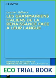 Les grammairiens italiens face a leur langue (15e-16e s.) (Beihefte zur Zeitschrift fur romanische Philologie t. 397) (French Edition)