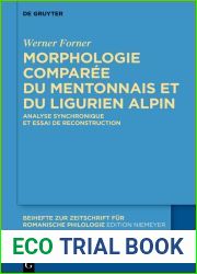 Morphologie comparee du mentonnais et du ligurien alpin: Analyse synchronique et essai de reconstruction (Beihefte zur Zeitschrift fur romanische Philologie t. 462) (French Edition)